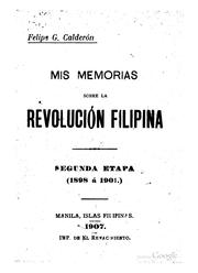 Mis memorias sobre la revolución filipina by Calderón, Felipe G.