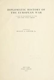 Cover of: Diplomatic history of the European War by New York Public Library.
