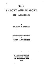 Cover of: The theory and history of banking by Charles Franklin Dunbar