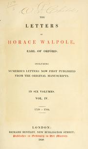 Cover of: The letters of Horace Walpole, Earl of Orford: including  numerous letters now first published from the original manuscripts.
