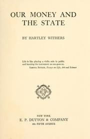 Cover of: Our money and the state by Withers, Hartley