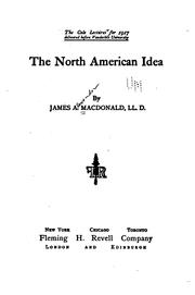 The North American idea by Macdonald, J. A.