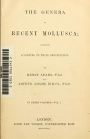 Cover of: The genera of recent Mollusca: arranged according to their organization.