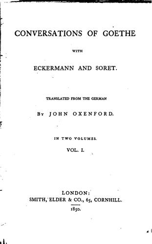 Conversations Of Goethe With Eckermann And Soret 1850 Edition Open Library