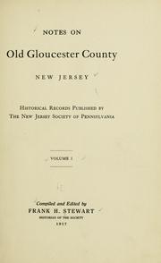 Cover of: Notes on old Gloucester County, New Jersey. by Frank H. Stewart