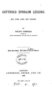 Cover of: Gotthold Ephraim Lessing: his life and his works