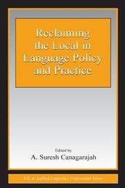 Cover of: Reclaiming the Local in Language Policy and Practice (ESL and Applied Linguistics Professional Series) (Esl and Applied Linguistics Professional Series)