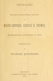 Cover of: Unveiling of Ward's equestrian statue of Major-General George H. Thomas, Washington, November 19, 1879: address