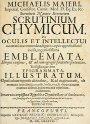 Cover of: Michaelis Majeri ... Secretioris naturæ secretorum scrutinium chymicum by Michael Maier