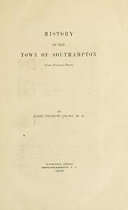 Cover of: History of the town of Southampton (east of Canoe place)