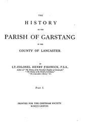 Cover of: The history of the parish of Garstang in the county of Lancaster. by Fishwick, Henry