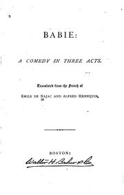 Cover of: Babie: a comedy in three acts.