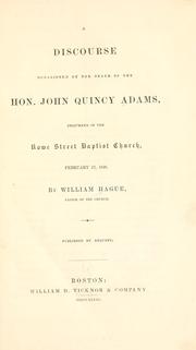 Cover of: A discourse occasioned by the death of the Hon. John Quincy Adams: delivered in the Rowe street Baptist church, February 27, 1848.