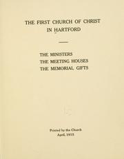 Cover of: The First church of Christ in Hartford. by First Church of Christ (Hartford, Conn.)