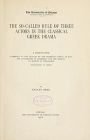 Cover of: so-called rule of three actors in the classical Greek drama ... | Kelley Rees