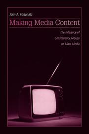 Cover of: Making media by John A. Fortunato