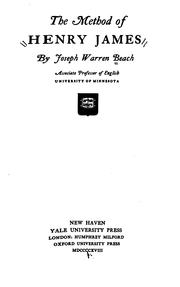 Cover of: The method of Henry James by Joseph Warren Beach