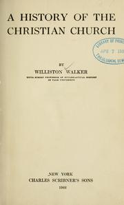 Cover of: A history of the Christian church by Williston Walker