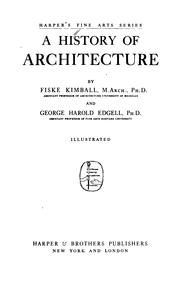 Cover of: A history of architecture by Fiske Kimball