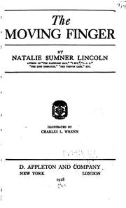Cover of: The moving finger by Natalie Sumner Lincoln