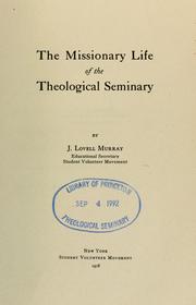 Cover of: The missionary life of the theological seminary