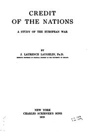 Cover of: Credit of the nations: a study of the European War