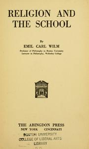Cover of: Religion and the school by Emil Carl Wilm