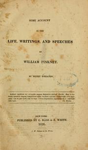Cover of: Some account of the life, writings, and speeches of William Pinkney.