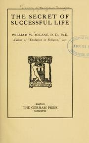 Cover of: The secret of successful life by William W. McLane