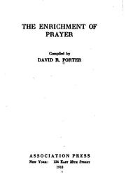 Cover of: The enrichment of prayer by Porter, David Richard