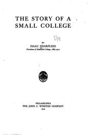 The Story of a Small College by Sharpless, Isaac