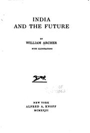 Cover of: India and the future by William Archer