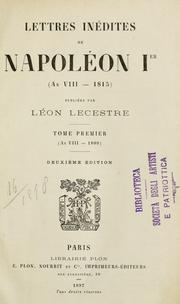 Cover of: Lettres inédites de Napoléon Ier (an VIII-1815) by Napoléon Bonaparte