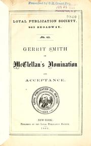 Cover of: Gerrit Smith on McClellan's nomination and acceptance. by Gerrit Smith