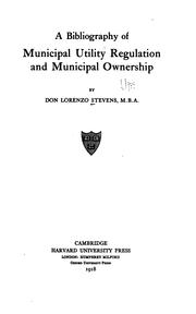 Cover of: A bibliography of municipal utility regulation and municipal ownership