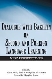 Cover of: Dialogue with Bakhtin on Second and Foreign Language Learning: New Perspectives