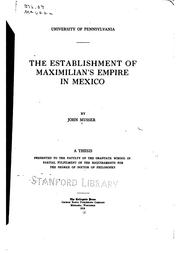 Cover of: The establishment of Maximilian's empire in Mexico