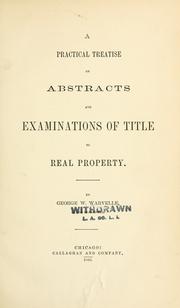 Cover of: A practical treatise on abstracts and examinations of title to real property