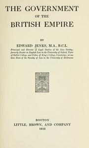 The government of the British Empire by Edward Jenks