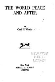 Cover of: The world peace and after by Carl Henry Grabo