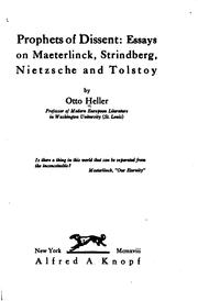 Cover of: Prophets of dissent: essays on Maeterlinck, Strindberg, Nietzsche and Tolstoy