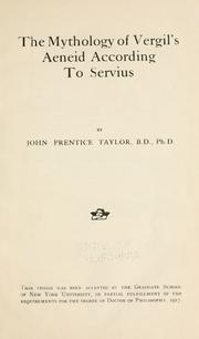 Cover of: The mythology of Vergil's Aeneid according to Servius by John Prentice Taylor