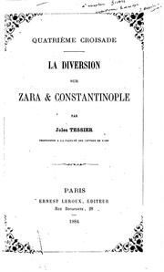 Cover of: Quatrième croisade: la diversion sur Zara & Constantinople