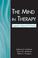 Cover of: The Mind in Therapy
