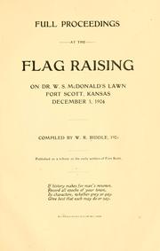 Full proceedings at the flag raising on Dr. W.S. McDonald's lawn, Fort Scott, Kansas, December 3, 1904 by William R. Biddle