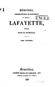 Cover of: Mémoires, correspondance et manuscrits du général Lafayette