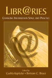 Cover of: Libraries and the arobase: changing information space and practice