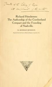 Cover of: Richard Henderson: the authorship of the Cumberland compact and the founding of Nashville.