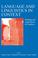 Cover of: Language and Linguistics in Context