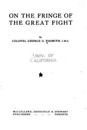Cover of: On the fringe of the great fight by George Gallie Nasmith